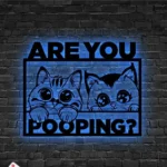 Animals Pets Metal Sign Custom Are You Pooping Funny Cat 1