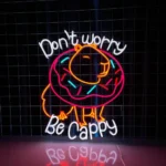 Animals Pets Neon Sign Don8217t Worry Be Cappy Led 1