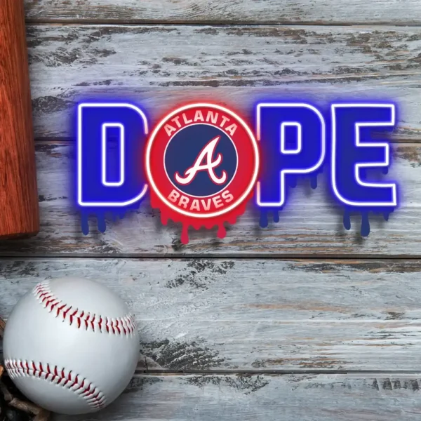 Atlanta Braves Neon Sign Dripping Dope 1