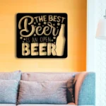 Beer Bar Metal Sign The Best Bar Is An Open 1