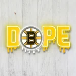 Boston Bruins Neon Sign Dripping Dope 1