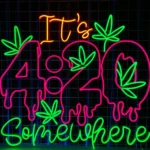 Cannabis Lifestyle Neon Sign It8217s 420 Somewhere Led 1