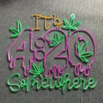 Cannabis Lifestyle Neon Sign It8217s 420 Somewhere Led 1