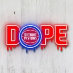 Detroit Pistons Neon Sign Dripping Dope 1
