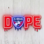 Fc Dallas Neon Sign Dripping Dope 1