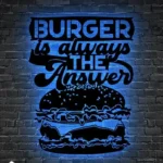 Food Coffee Metal Sign Burger Is Always The Answer 1