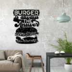 Food Coffee Metal Sign Burger Is Always The Answer 1