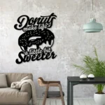 Food Coffee Metal Sign Donut Make Life A Little Bit Sweeter 1