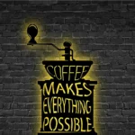 Food Coffee Metal Sign Espresso Makes Everything Possible 1