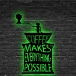 Food Coffee Metal Sign Espresso Makes Everything Possible 1