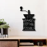 Food Coffee Metal Sign Espresso Makes Everything Possible 1