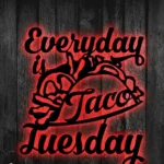 Food Coffee Metal Sign Everyday Is Taco Tuesday 1