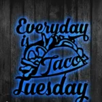 Food Coffee Metal Sign Everyday Is Taco Tuesday 1