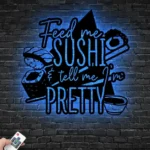 Food Coffee Metal Sign Feed Me Sushi And Tell Me I8217m Pretty 1