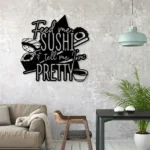 Food Coffee Metal Sign Feed Me Sushi And Tell Me I8217m Pretty 1