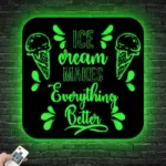 Food Coffee Metal Sign Ice Cream Makes Everything Better 1