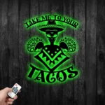 Food Coffee Metal Sign Take Me To Your Tacos Mexican Alien 1