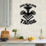 Food Coffee Metal Sign Take Me To Your Tacos Mexican Alien 1