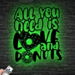 Food Coffee Metal Sign You Need Love And Donut 1