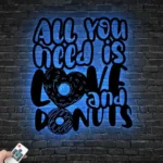Food Coffee Metal Sign You Need Love And Donut 1
