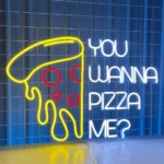 Food Coffee Neon Sign Custom You Wanna Pizza Me 1