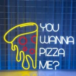 Food Coffee Neon Sign Custom You Wanna Pizza Me 1
