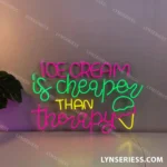 Food Coffee Neon Sign Ice Cream Is Cheaper Than Therapy 1
