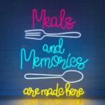 Food Coffee Neon Sign Meals And Memories Are Made Here 1