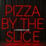Food Coffee Neon Sign Pizza By The Slice 1
