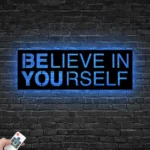 Home Decor Metal Sign Believe In Yourself 1