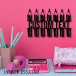 Home Decor Metal Sign Custom Pencil 1