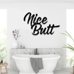 Home Decor Metal Sign Nice Ass 1