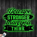 Home Decor Metal Sign You Are Stronger Than You Know 1