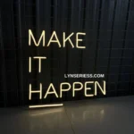 Home Decor Neon Sign Custom Make It Happen 1