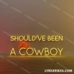 Home Decor Neon Sign Should8217ve Been A Cowboy 1