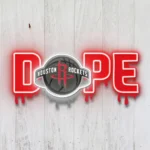 Houston Rockets Neon Sign Dripping Dope 1