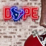 Houston Texans Neon Sign Dripping Dope 1