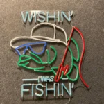 Hunting Fishing Neon Sign Wishing I Was Fishing 1