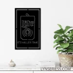 Miller Metal Sign Custom It Time 1