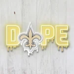 New Orleans Saints Neon Sign Dripping Dope 1