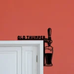 Old Thumper Metal Sign Tap Handle 1