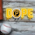 Pittsburgh Pirates Neon Sign Dripping Dope 1