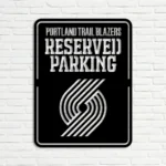 Portland Trail Blazers Metal Sign Reserved Parking Logo 1