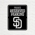 San Diego Padres Metal Sign Reserved Parking 1