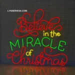 Spiritual Religious Neon Sign Believe In The Miracle Of Christmas 1