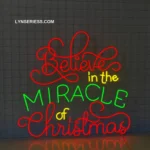 Spiritual Religious Neon Sign Believe In The Miracle Of Christmas 1