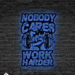 Sports Metal Sign Nobody Cares Trade Harder 1