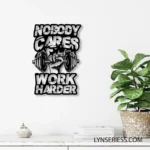 Sports Metal Sign Nobody Cares Trade Harder 1